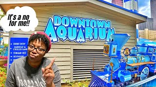 I’m Never Going Back To Downtown Aquarium Houston Texas | VEDA Day #11