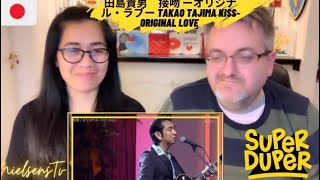 🇩🇰NielsensTV FIRST REACTION TO🇯🇵田島貴男　接吻 ーオリジナル・ラブー Takao Tajima Kiss-Original Love