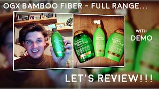 OGX Bamboo fiber - full range... Let's review!!! With DEMO!