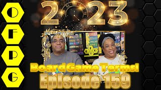 OFPG - Episode 159 (Happy New Year! - Board Game Terms)