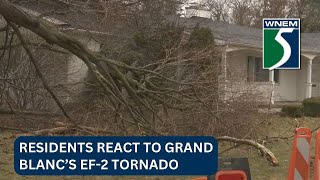 ‘Frightening’: Residents react to Grand Blanc’s EF-2 tornado