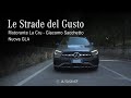 Le Strade del Gusto Ep.1 | Giacomo Sacchetto - Ristorante La Cru | Autosilver Mercedes-Benz Verona