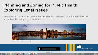 Land Use Planning and Zoning for Public Health: Exploring Legal Issues