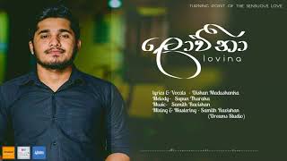 Loveena (ලොවීනා) - Dishan Madushanka ft Samith R (Official Audio)