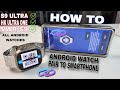 PAIR ANDROID SMARTWATCH WITH YOUR SMARTPHONE