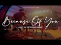 Because Of You - Christ For The Nations Worship | Covered by LionLamb Worship Team