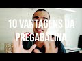 10 vantagens da pregabalina lyrica insit dorene mobale prefiss prebictal limiar glya jolik