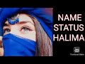 TICTOK NAME STATUS,HALIMA(MIRZASHAFIQUE5)
