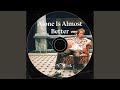 Alone Is Almost Better (feat. August)