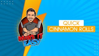 Quick Cinnamon Rolls | Make It Easy | Akis Petretzikis
