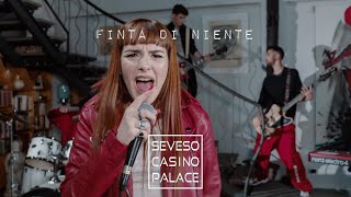 Seveso Casino Palace - Finta di Niente (official video)