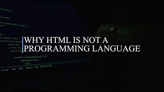 Why html is not a programming language