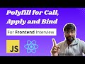 Polyfill in Javascript | Polyfill for call apply and bind | Javascript Interview Questions