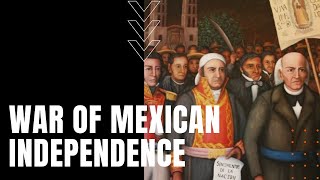 The War of Mexican Independence