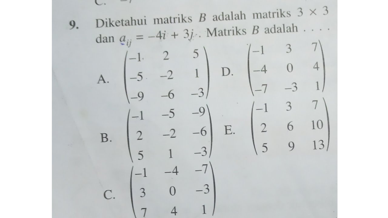 ANGGOTA MATRIKS | Diketahui Matriks B Adalah Matriks 3x3 Dan Aij = -4i ...