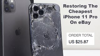 Restoring The Most Destroyed iPhone 11 Pro - Paid $25 - Amazing Transformation!