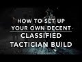 The Division - CLASSIFIED TACTICIAN - how to set up your own decent TAC BUILD for LEGENDARY SOLO