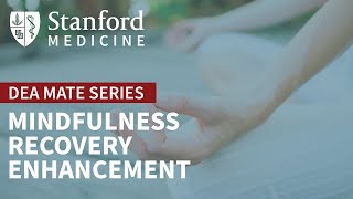 Mindfulness-Oriented Recovery Enhancement  | DEA MATE Act Training Course
