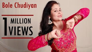 Bole Chudiyan Bole Kangana | Dance Cover | Wedding Dance || Himani Saraswat || Dance Classic