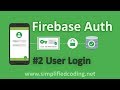 #2 Firebase Authentication Tutorial - User Login
