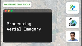 Processing Aerial Imagery - Mastering GDAL Tools