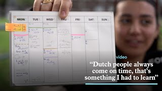 Video | “Dutch people always come on time, that's something I had to learn”