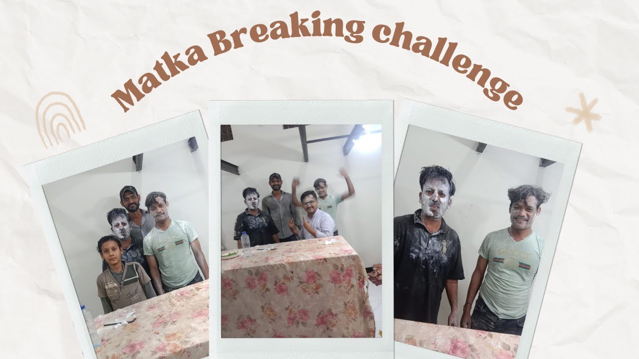 Matka Breaking Challenge Youtube