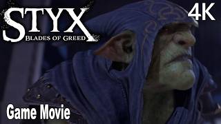 Styx Blades of Greed All Cutscenes Game Movie 4K