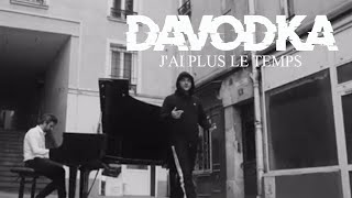 DAVODKA \u0026 Greenfinch - J'ai Plus Le Temps  ( Clip Officiel )