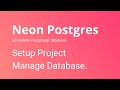 Neon PostgreSQL - How to Setup and Manage Postgresql Database