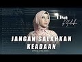 Elsa Pitaloka - Jangan Salahkan Keadaan (Official Lyric Video)