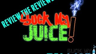 Suck My Juice E-Juice Review!