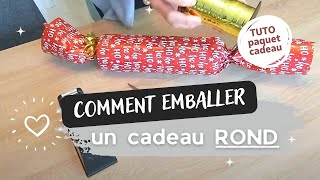 🎅🎄🎁 Comment emballer un paquet CADEAU ROND en forme de cylindre ?