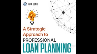 A Strategic approach to professional loan planning (Home loan and other loans)