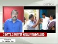 3 christian prayer halls vandalised in madurai since sunday