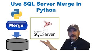 Master SQL with Python: Lesson 13 - Maintaining Data in SQL Server using Merge