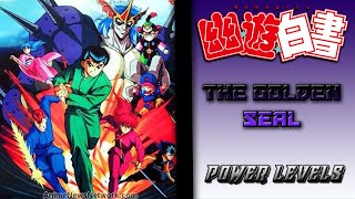 Yu Yu Hakusho: The Golden Seal Power Levels