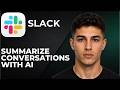 How to Summarize Conversations with Al in Slack (Step by Step Tutorial 2026)
