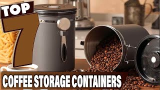 Brewer's Choice: Ranking the Top 7 Coffee Storage Containers!