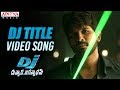 DJ Saranam Bhaje Bhaje Full VideoSong |DJ Duvvada Jagannadham || Allu Arjun DSP  Hits | Aditya Music