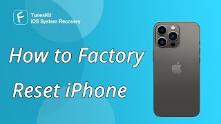 How to Reset Your iPhone to Factory Settings with/without Passcode
