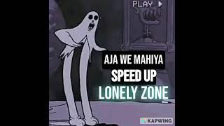 Aaja we Mahiya (Speed Up) | Imran Khan | LONELY ZONE