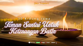 30 Kidung Jawa Teman Santai Untuk Ketenangan Batin