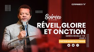 REVEIL, GLOIRE ET ONCTION - PASTEUR MARCELLO TUNASI | GENÈVE REVEILLE-TOI | JOUR 2