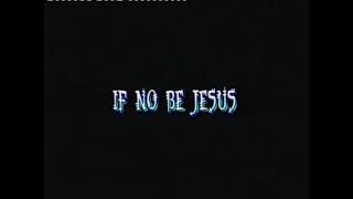 IF NO BE JESUS BY TANKER AND MANSION @ EESONIC ENTERTAINMENT