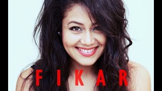 Fikar | Neha Kakkar | Rahat Fateh Ali Khan | Hiten | Chakshu Kotwal