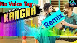 No Voice Tag | Kangna Remix - Raj Mawar & Raju Punjabi | New Haryanvi Song 2020 | No Voice Tag Song