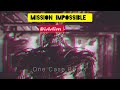 Mission Impossible Riddim - (Prod. One Case Beats) #BadCharacter