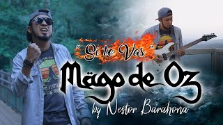 SI TE VAS - Nestor Barahona (Vocal Cover ) Mago de Oz