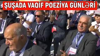 Şuşada Vaqif poeziya günləri...